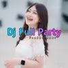 Fandho Rmxr - Dj Full Party - Single